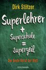 Buchcover Superlehrer, Superschule, supergeil