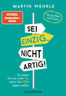 Buchcover Sei einzig, nicht artig!