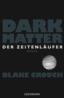 Buchcover Dark Matter. Der Zeitenläufer