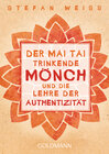 Buchcover Der Mai Tai trinkende Mönch und die Lehre der Authentizität