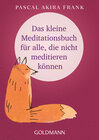Buchcover Das kleine Meditationsbuch für alle, die nicht meditieren können