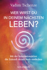 Buchcover Wer wirst du in deinem nächsten Leben? -