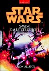Buchcover Star Wars - X-Wing / Das letzte Gefecht