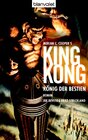 Buchcover Merian C. Cooper's King Kong König der Bestien