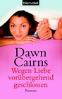 Buchcover Wegen Liebe vorübergehend geschlossen