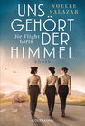 Buchcover Uns gehört der Himmel. Die Flight Girls