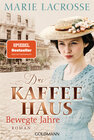 Buchcover Das Kaffeehaus - Bewegte Jahre