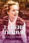 Buchcover Lebensträume. Ärztin einer neuen Zeit
