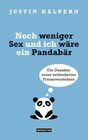 Buchcover Noch weniger Sex und ich wäre ein Pandabär