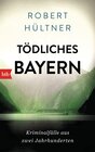 Buchcover Tödliches Bayern