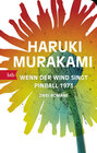 Buchcover Wenn der Wind singt / Pinball 1973