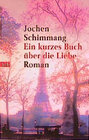 Buchcover Ein kurzes Buch über die Liebe