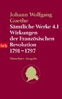 Buchcover Sämtliche Werke. Münchner Ausgabe / Wirkungen der Französischen Revolution 1791-1797