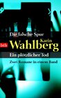 Buchcover Die falsche Spur/Ein plötzlicher Tod