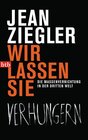 Buchcover Wir lassen sie verhungern