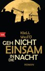 Buchcover Geh nicht einsam in die Nacht