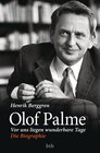 Buchcover Olof Palme - Vor uns liegen wunderbare Tage