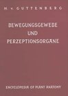 Buchcover Handbuch der Pflanzenanatomie. Encyclopedia of plant anatomy. Traité d'anatomie végétale / Bewegungsgewebe und Perzeptio