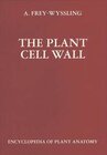 Buchcover Handbuch der Pflanzenanatomie. Encyclopedia of plant anatomy. Traité d'anatomie végétale / The Plant Cell Wall