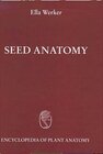 Buchcover Handbuch der Pflanzenanatomie. Encyclopedia of plant anatomy. Traité d'anatomie végétale / Seed Anatomy