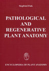 Buchcover Handbuch der Pflanzenanatomie. Encyclopedia of plant anatomy. Traité d'anatomie végétale / Pathological and Regenerative