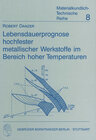 Buchcover Lebensdauerprognose hochfester metallischer Werkstoffe im Bereich hoher Temperaturen