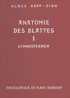 Buchcover Handbuch der Pflanzenanatomie. Encyclopedia of plant anatomy. Traité d'anatomie végétale / Anatomie des Blattes