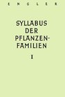 Buchcover A. Engler's Syllabus der Pflanzenfamilien. Mit besonderer Berücksichtigung... / Allgemeiner Teil. Bakterien bis Gymnospe