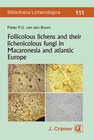 Buchcover Foliicolous lichens and their lichenicolous fungi in Macaronesia and atlantic Europe