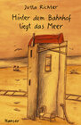Buchcover Hinter dem Bahnhof liegt das Meer