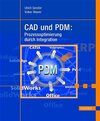 Buchcover CAD und PDM: Prozessoptimierung durch Integration