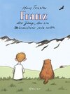 Buchcover Franz - Der Junge, der ein Murmeltier sein wollte