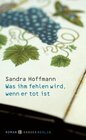 Buchcover Was ihm fehlen wird, wenn er tot ist