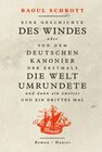 Buchcover Eine Geschichte des Windes oder Von dem deutschen Kanonier der erstmals die Welt umrundete und dann ein zweites und ein 