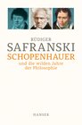 Buchcover Schopenhauer und Die wilden Jahre der Philosophie