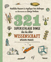 Buchcover 321 superschlaue Dinge, die du über Wissenschaft wissen musst