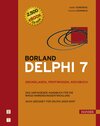 Buchcover Borland Delphi 7 -- Grundlagen, Profiwissen, Kochbuch