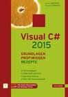 Buchcover Visual C# 2015 – Grundlagen, Profiwissen und Rezepte