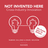 Buchcover Not Invented Here - Cross Industry Innovation