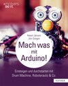 Buchcover Mach was mit Arduino!