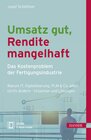 Buchcover Umsatz gut, Rendite mangelhaft - das Kostenproblem der Fertigungsindustrie