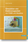 Buchcover Simulation von Elektromagneten mit FEMM und Modelica