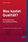 Buchcover Was kostet Qualität? - Wirtschaftlichkeit von Qualität ermitteln