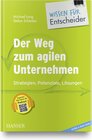 Buchcover Der Weg zum agilen Unternehmen – Wissen für Entscheider