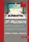 Buchcover IT-Projekte erfolgreich durchführen