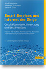 Buchcover Smart Services und Internet der Dinge: Geschäftsmodelle, Umsetzung und Best Practices