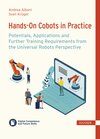 Buchcover Hands-On Cobots in Practice: Potentials, Applications and Further Training Requirements from the Universal Robots Perspe