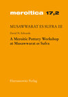 Buchcover Musawwarat es Sufra / A Meroitic Pottery Workshop at Musawwarat es Sufra