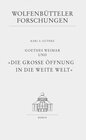 Buchcover Goethes Weimar und "Die grosse Öffnung in die weite Welt"