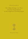 Buchcover Die frühen Könige von Tibet und ihre Konstruktion in den religiösen Überlieferungen